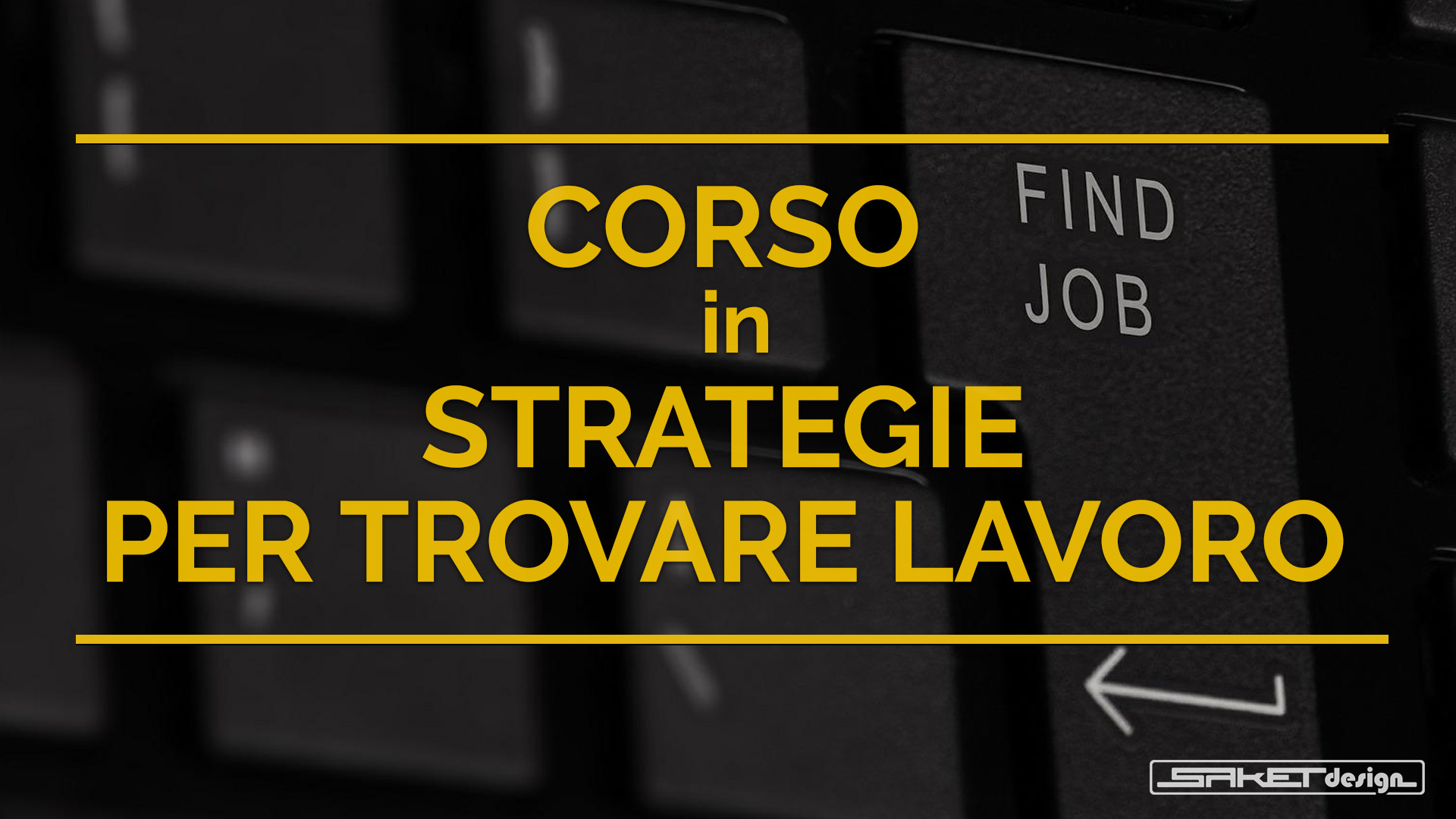 CORSO IN STRATEGIE PER CERCARE LAVORO